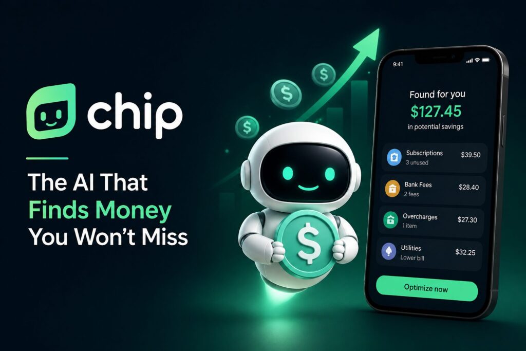 Chip The AI That Finds Money You Won't Miss
